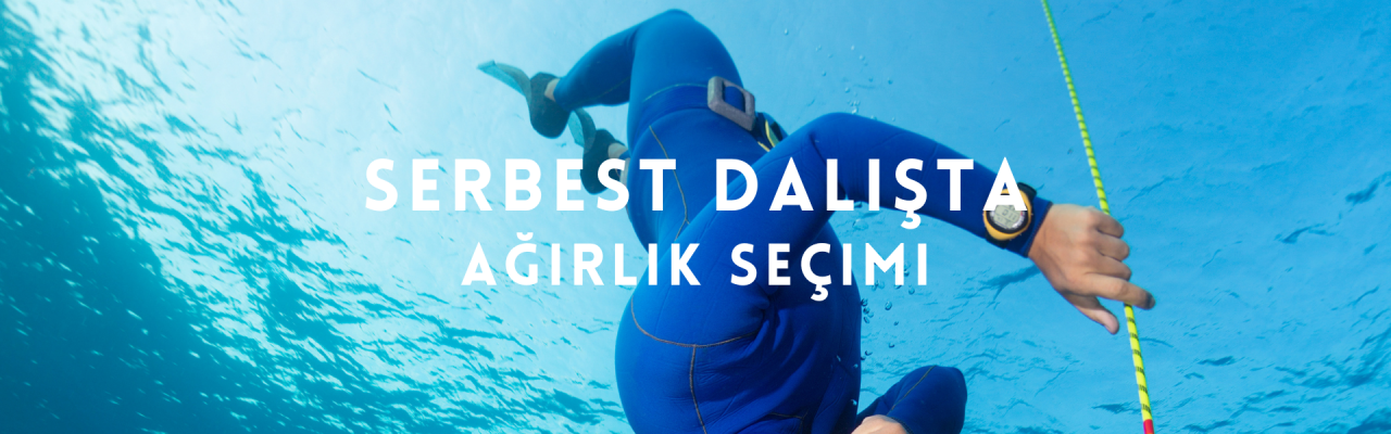 Serbest Dalışta Ağırlık Seçimi Nasıl Yapılır?