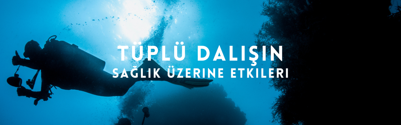 Tüplü Dalışın Sağlığa Faydaları: Fiziksel ve Zihinsel Sağlık İçin Büyük Avantajlar
